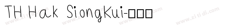 TH Hak SiongKui字体转换